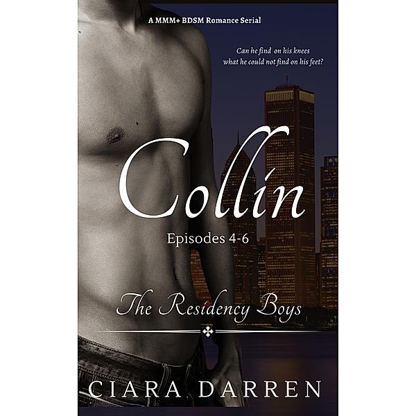 Collin: Episodes 4-6 (The Residency Boys, #2) / The Residency Boys, Ciara Darren