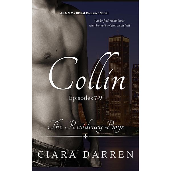 Collin: Episodes 7-9 (The Residency Boys, #3) / The Residency Boys, Ciara Darren