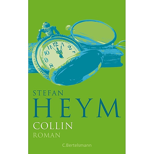 Collin / Stefan-Heym-Werkausgabe, Erzählungen Bd.11, Stefan Heym