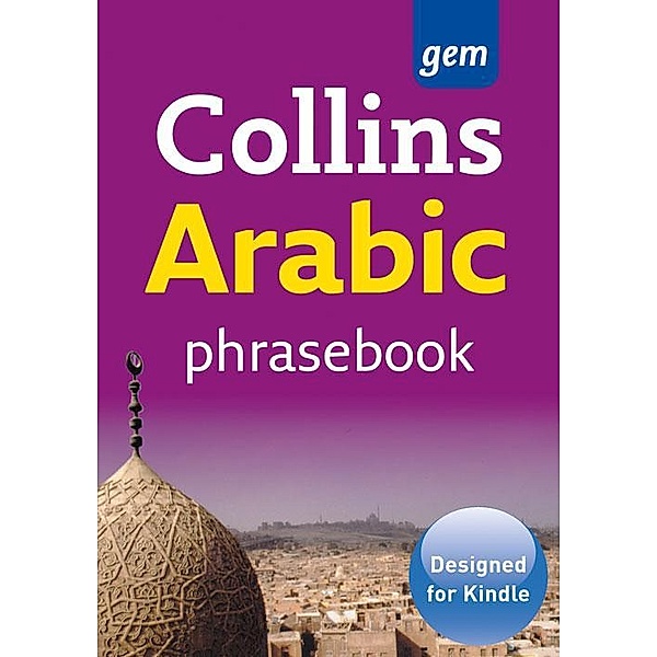 Collins Arabic Phrasebook and Dictionary Gem Edition / Collins Gem, Collins Dictionaries