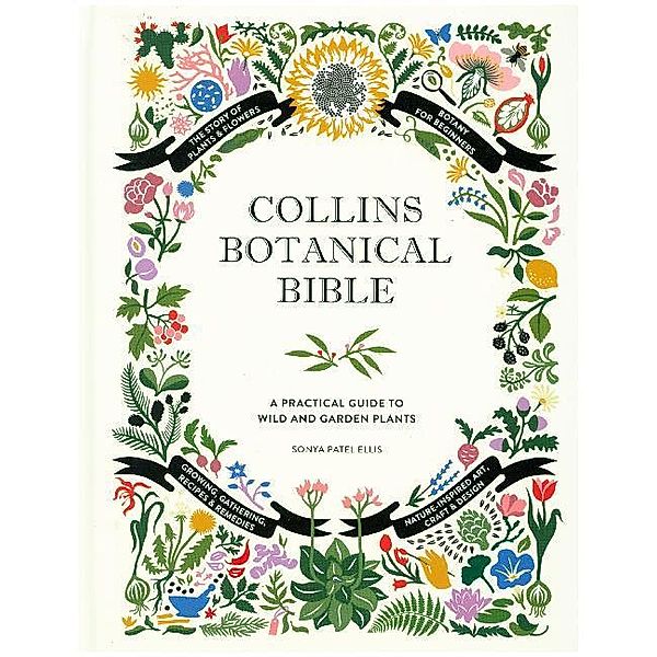 Collins Botanical Bible, Sonya Patel Ellis