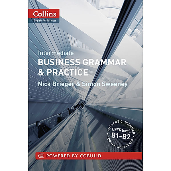 Collins Business Grammar and Vocabulary / Business Grammar and Practice, Nick Brieger, Simon Sweeney