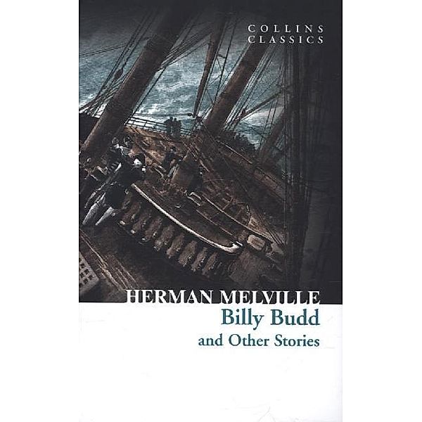 Collins Classics / Billy Budd and Other Stories, Herman Melville