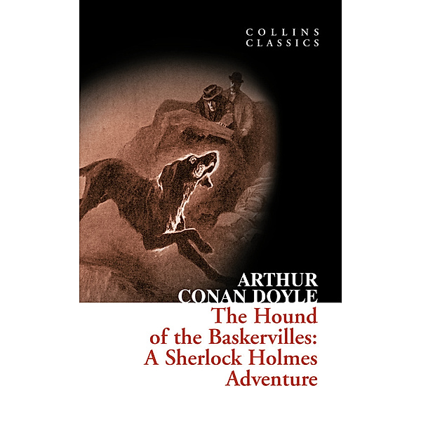 Collins Classics / The Hound of the Baskervilles, Arthur Conan Doyle