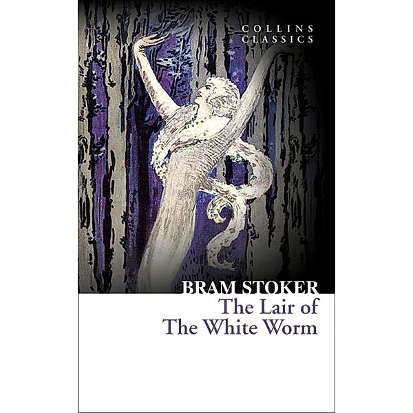 Collins Classics / The Lair of the White Worm, Bram Stoker