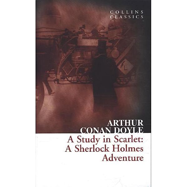 Collins Classics / Vol.1 / A Study in Scarlet, Arthur Conan Doyle