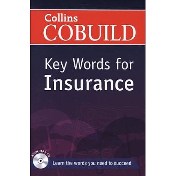 Collins COBUILD Key Words for Insurance, w. MP3-CD, Key Words for Insurance