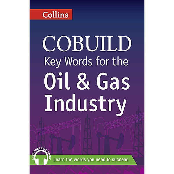 Collins COBUILD Key Words / Key Words for the Oil and Gas Industry
