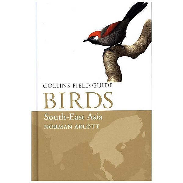 Collins Field Guide / Birds of South-East Asia, Norman Arlott