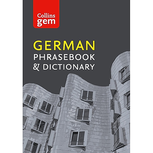 Collins German Phrasebook and Dictionary Gem Edition / Collins Gem, Collins Dictionaries