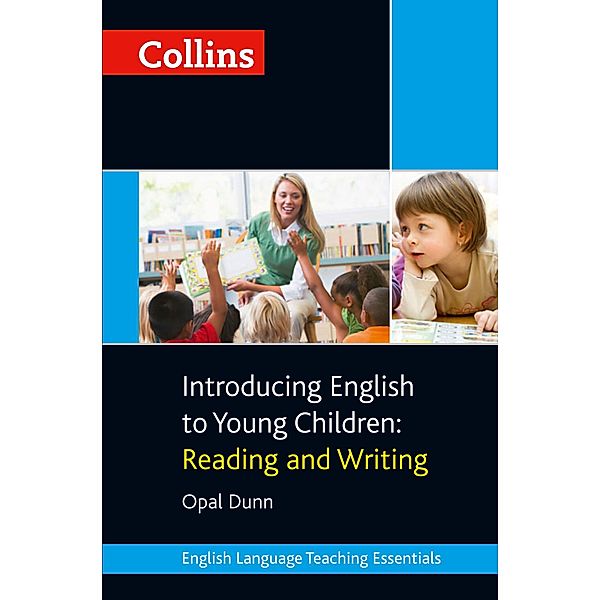 Collins Introducing English to Young Children / Collins Teaching Essentials, Opal Dunn
