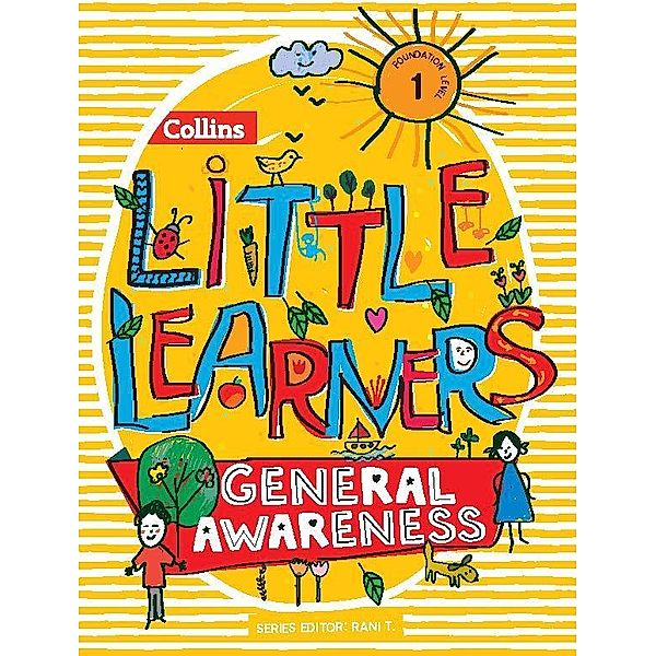 Collins Little Learners - General Awareness_Nursery / Collins Little Learners, Rani T
