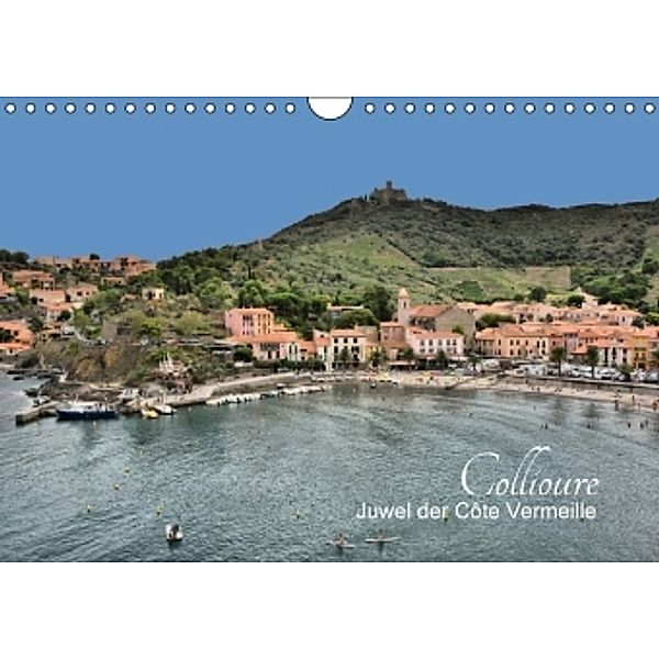 Collioure - Juwel der Côte Vermeille (Wandkalender 2016 DIN A4 quer), Thomas Bartruff
