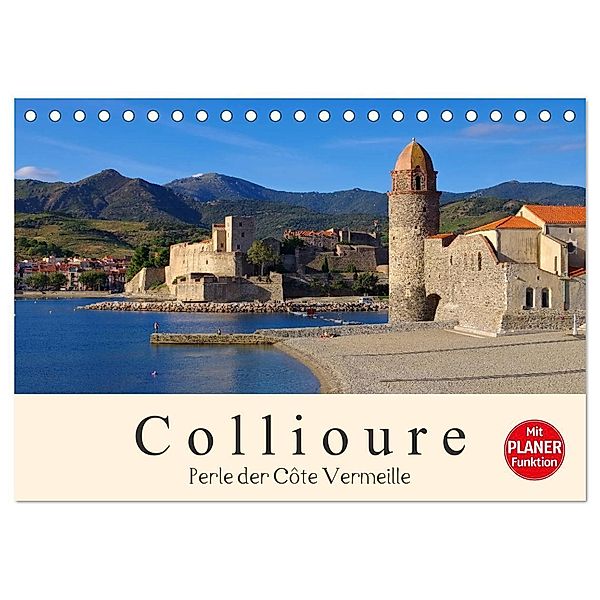 Collioure - Perle der Cote Vermeille (Tischkalender 2024 DIN A5 quer), CALVENDO Monatskalender, LianeM