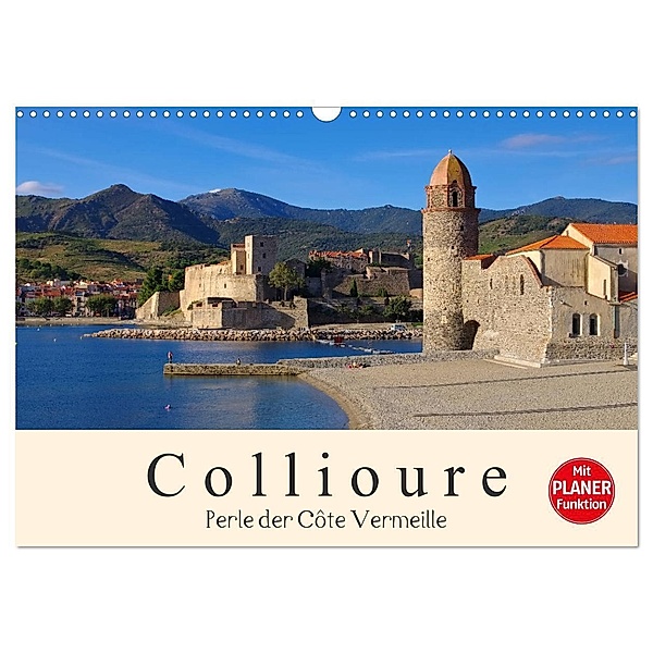 Collioure - Perle der Cote Vermeille (Wandkalender 2024 DIN A3 quer), CALVENDO Monatskalender, LianeM