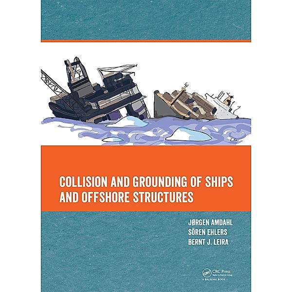 Collision and Grounding of Ships and Offshore Structures