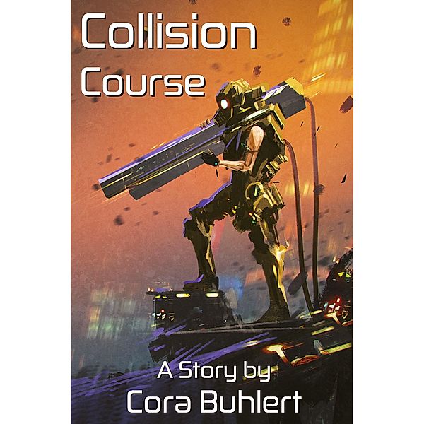 Collision Course (In Love and War, #6) / In Love and War, Cora Buhlert