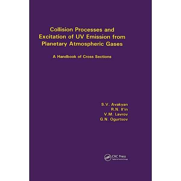 Collision Processes and Excitation of UV Emission from Planetary Atmospheric Gases, Sv Avakyan, R N Ii'In, V M Lavrov, G N Ogurtsov