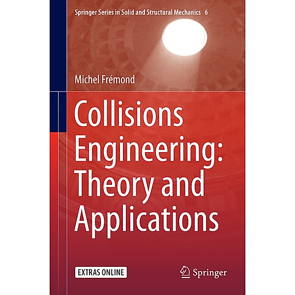 Collisions Engineering: Theory and Applications, Michel Frémond