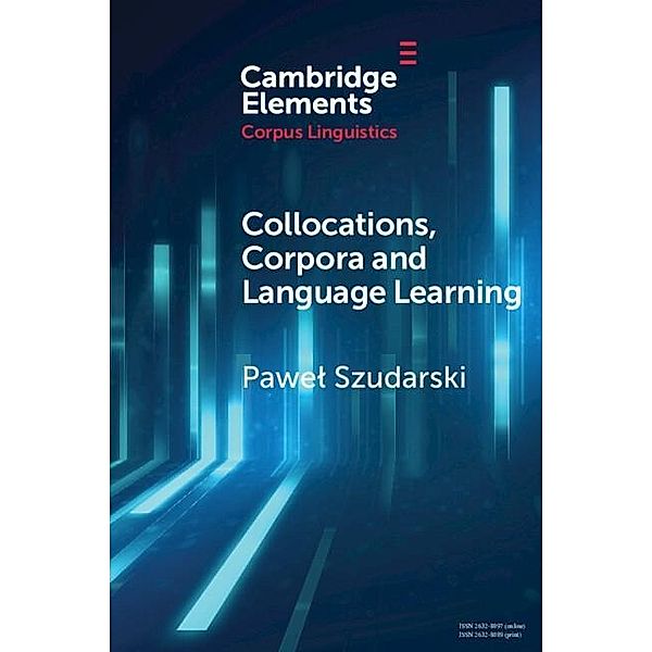 Collocations, Corpora and Language Learning, Pawel Szudarski