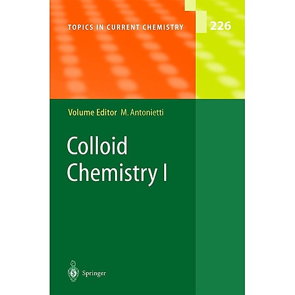 Colloid Chemistry I / Topics in Current Chemistry Bd.226