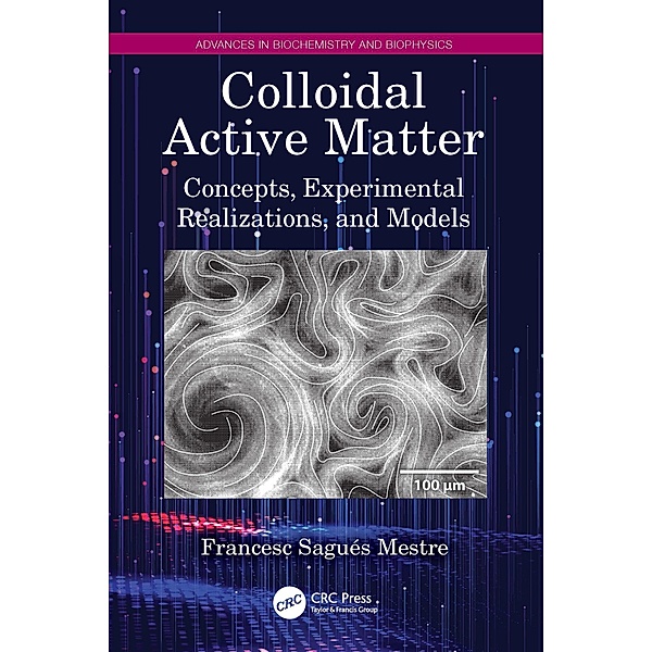 Colloidal Active Matter, Francesc Sagués Mestre