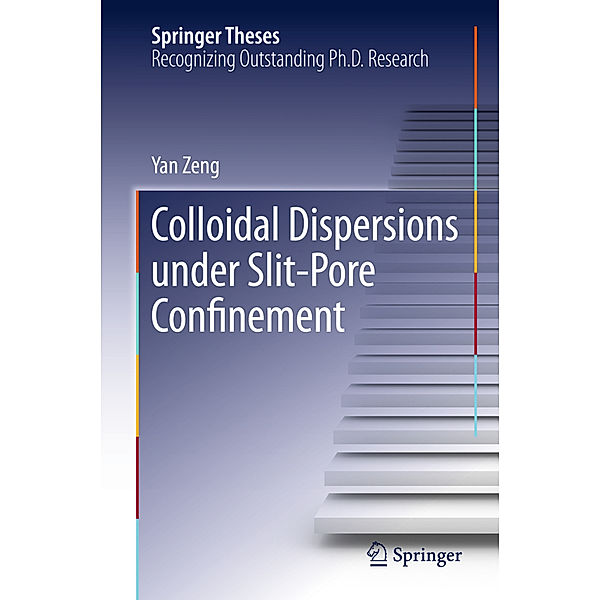 Colloidal Dispersions Under Slit-Pore Confinement, Yan Zeng