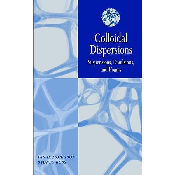 Colloidal Dispersons, Ian D. Morrison, Sydney Ross