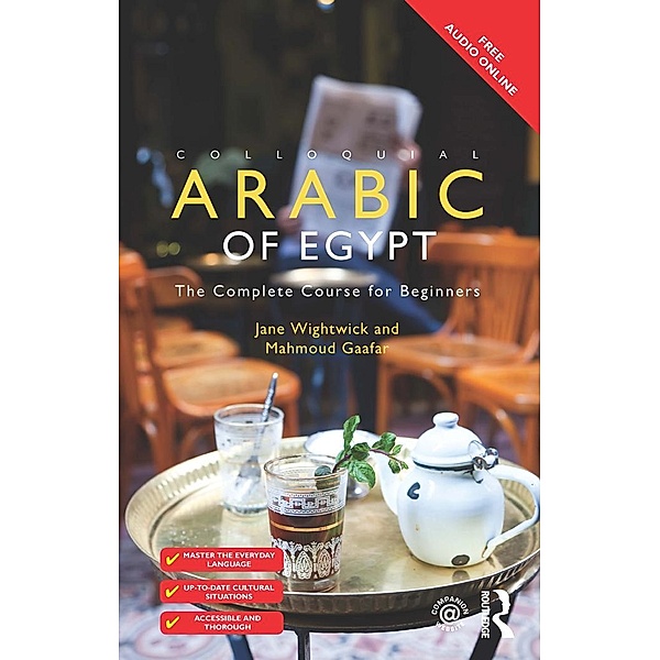 Colloquial Arabic of Egypt, Jane Wightwick, Mahmoud Gaafar