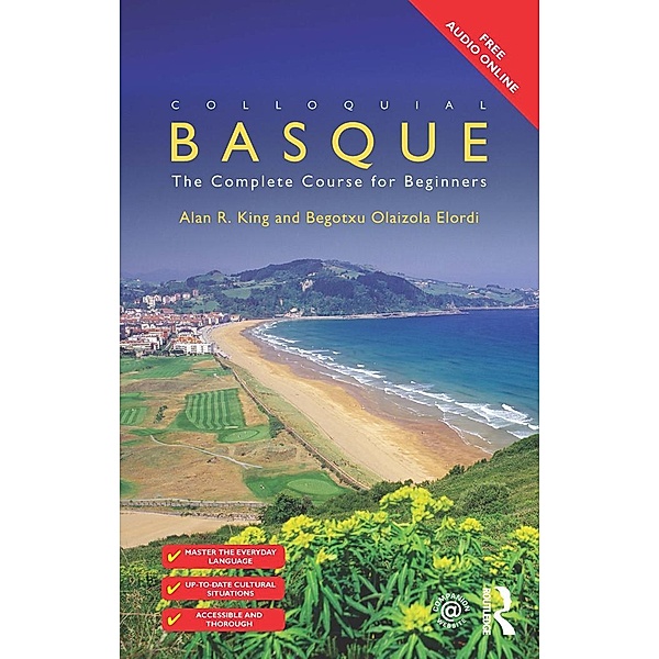 Colloquial Basque, Begotxu Olaizola Elordi, Alan R. King