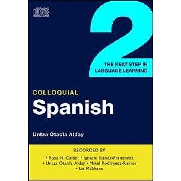 Colloquial Spanish 2, Untza Otaola Alday