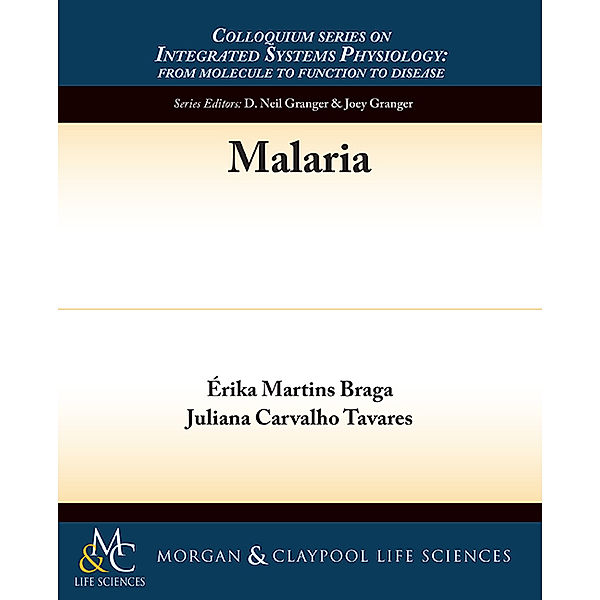 Colloquium Series on Integrated Systems Physiology: From Molecule to Function: Malaria, Juliana Carvalho Tavares