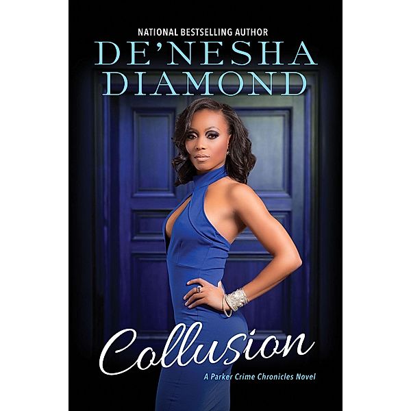 Collusion / Parker Crime Bd.2, De'nesha Diamond