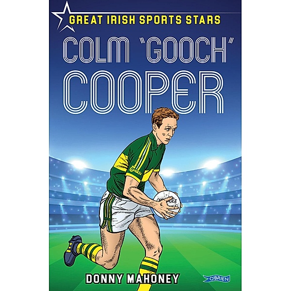 Colm 'Gooch' Cooper / Sports Heroes Bd.1, Donny Mahoney