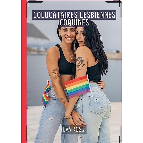 Colocataires Lesbiennes Coquines, Eva Rossi