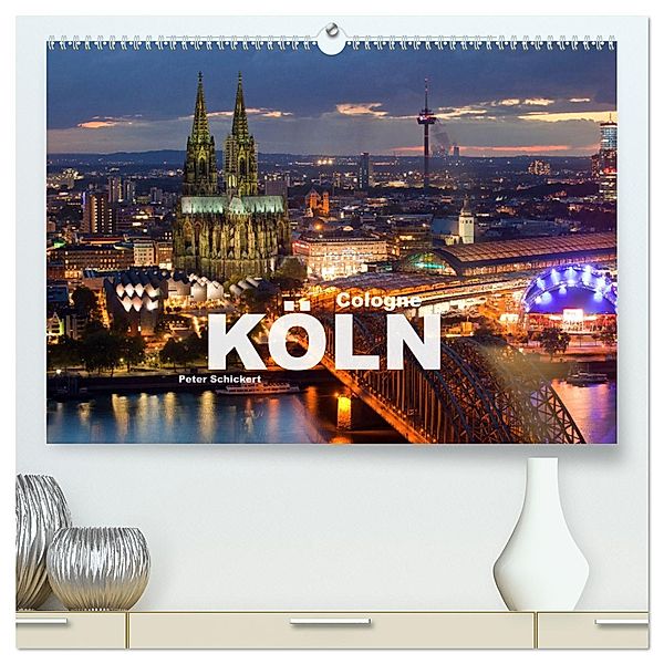 Cologne - Köln (hochwertiger Premium Wandkalender 2024 DIN A2 quer), Kunstdruck in Hochglanz, Calvendo, Peter Schickert
