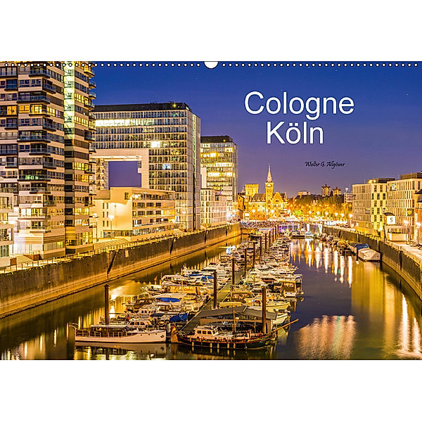 Cologne - Köln (Wandkalender 2018 DIN A2 quer), Walter G. Allgöwer