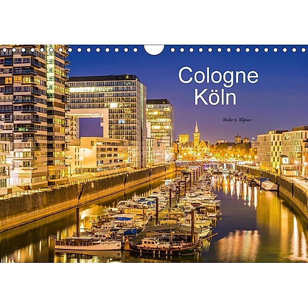 Cologne - Köln (Wandkalender 2018 DIN A4 quer), Walter G. Allgöwer