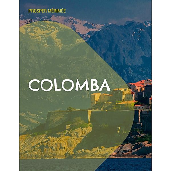 Colomba, Prosper Mérimée