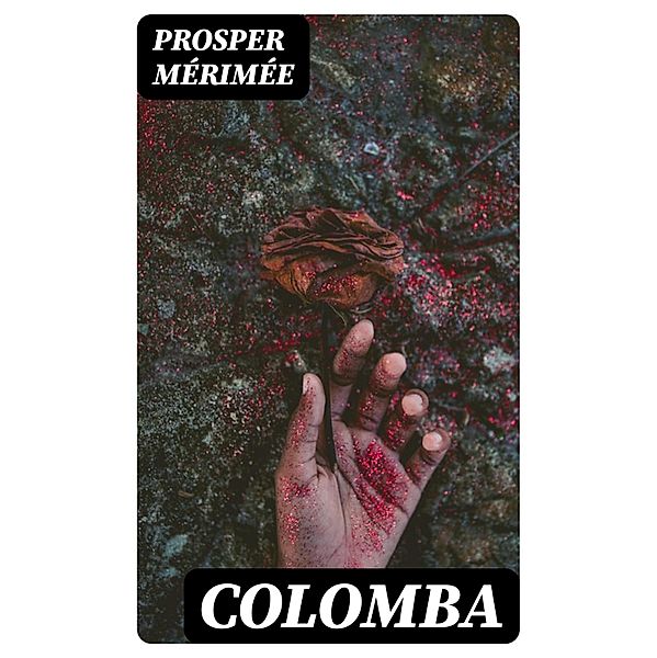 Colomba, Prosper Mérimée