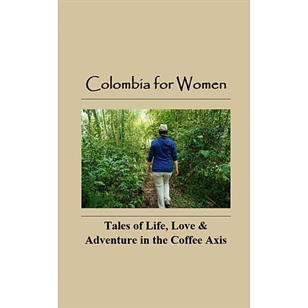 Colombia for Women, Erin Janie Donaldson