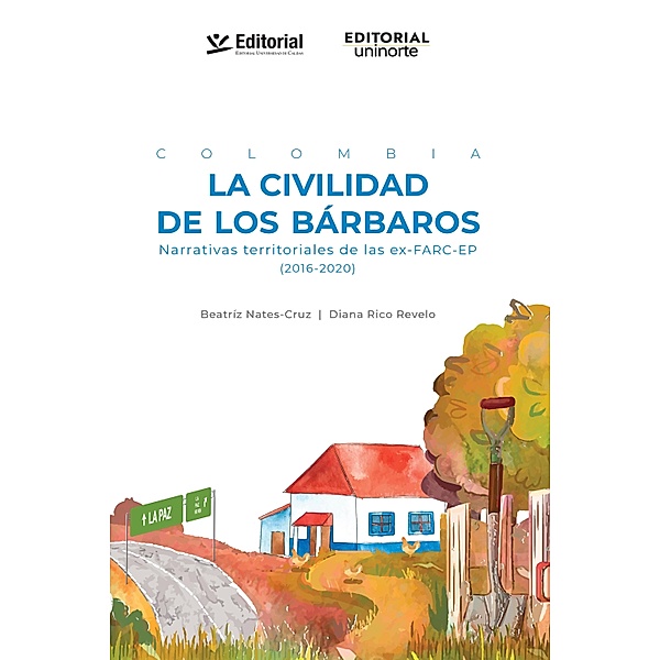 Colombia la civilidad de los bárbaros, Diana Rico Revelo, Beatriz Nates Cruz