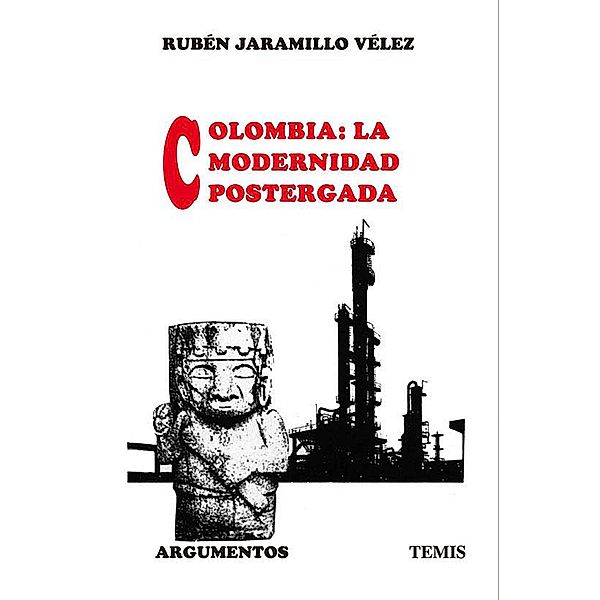 Colombia, la modernidad postergada, Vélez Rubén Jaramillo