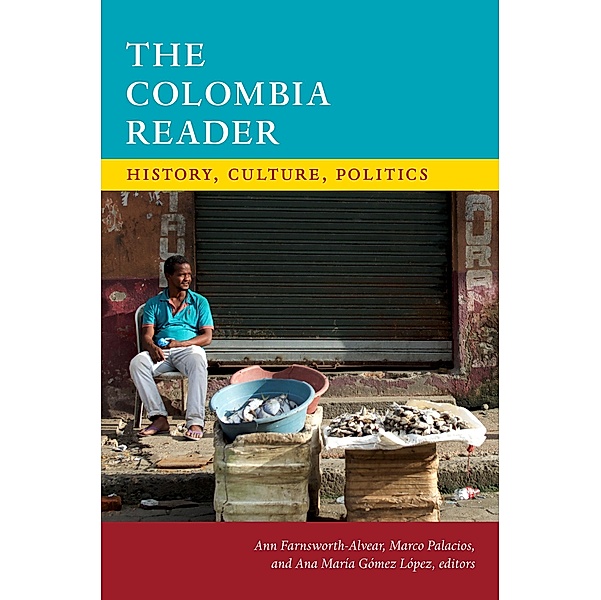 Colombia Reader / The Latin America Readers