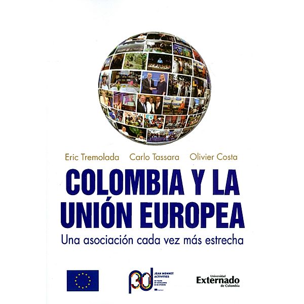 Colombia y la Unión Europea, Eric Tremolada, Carlo Tassara, Olivier Costa