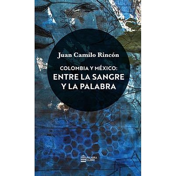Colombia y México, Juan Camilo Rincón