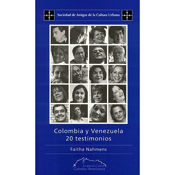 Colombia y Venezuela: 20 testimonios, Faitha Nahmens