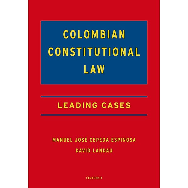 Colombian Constitutional Law, Manuel José Cepeda Espinosa, David Landau