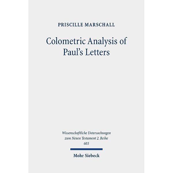 Colometric Analysis of Paul's Letters, Priscille Marschall