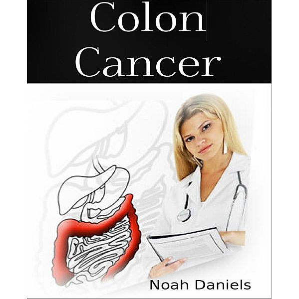 Colon Cancer, Noah Daniels